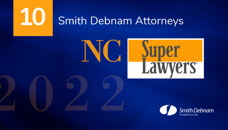 Ten Smith Debnam Attorneys Selected As 2022 North Carolina Super Lawyers And Rising Stars 7413